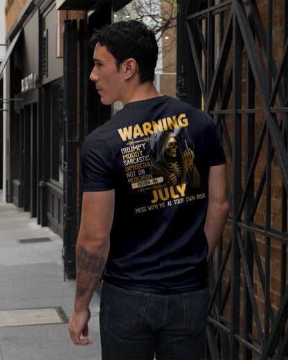 JULY - WARNING GRUMPY MOODY - BIRTHDAY T-SHIRT FOR MEN - NTTD07 (SKU26T-01-07-07)