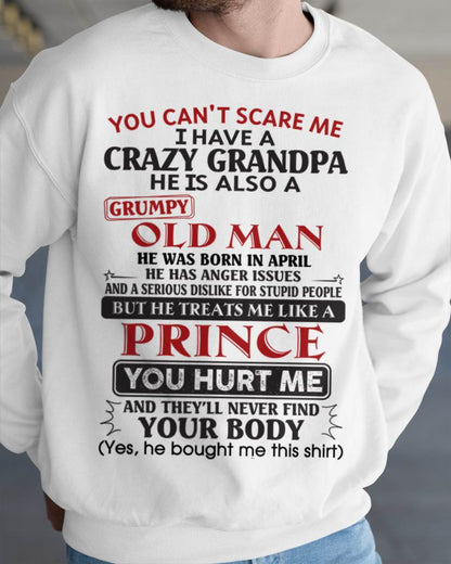 April – You Can’t Scare Me I Have A Crazy Grandpa – Gift For Grandson And Granddaughter From Grandpa – tw0704 (SKU10-186-04)
