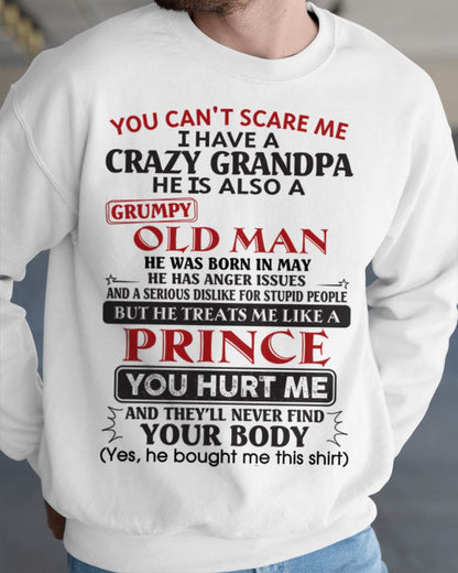 May – You Can’t Scare Me I Have A Crazy Grandpa – Gift For Grandson And Granddaughter From Grandpa – tw0705 (SKU10-186-05)