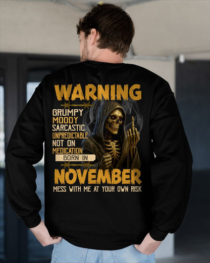 NOVEMBER - WARNING GRUMPY MOODY - BIRTHDAY T-SHIRT FOR MEN - NTTD11 (SKU26T-01-07-11)