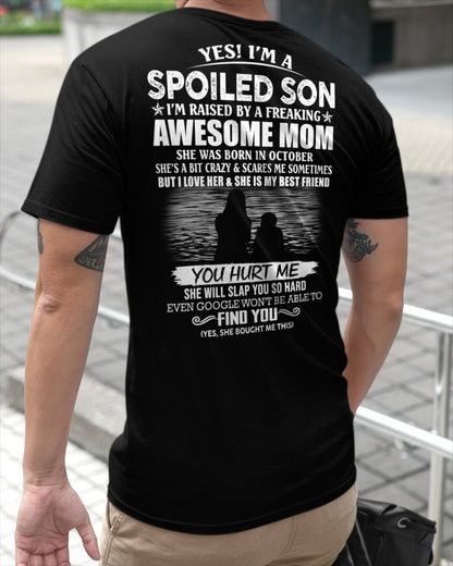 October - Yes! I’m a Spoiled Son Tee – Perfect Gift for son ( SKU10-128-10 )