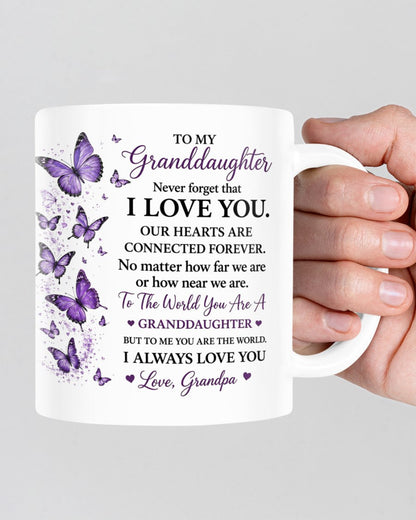 TO MY GRANDDAUGHTER MUG - GIFT FROM GRANDPA - TW07-00 (SKU2608-201)
