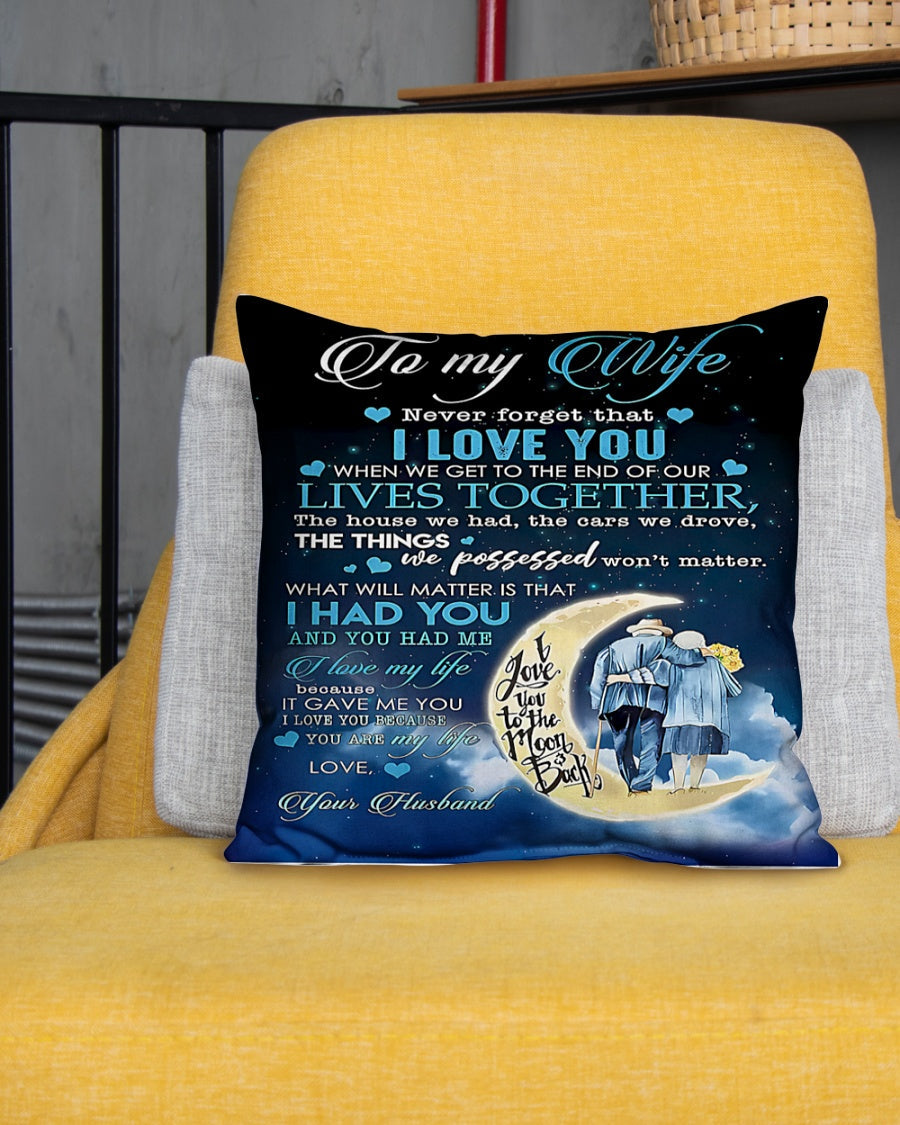 To My Wife – A Special Gift from Husband - Pillow