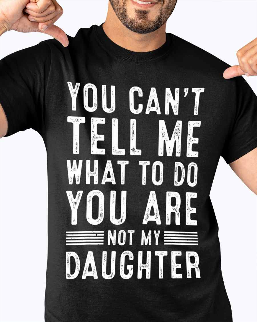 Funny Father Dad Gifts From Daughter Fathers Day Daddy T-Shirt (SKU-FD01)