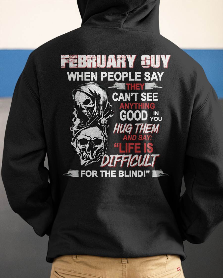 FEBRUARY - HUG THEM AND SAY... - BIRTHDAY T-SHIRT FOR MEN - NTTD02 (SKU12-253-02)