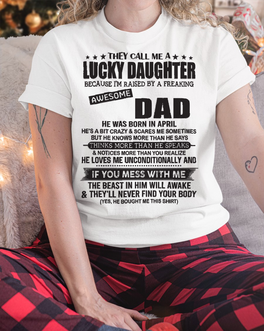 April - They Call Me A Lucky Daughter - Perfect Gift For Your Daughter (SKU2603-355-04)