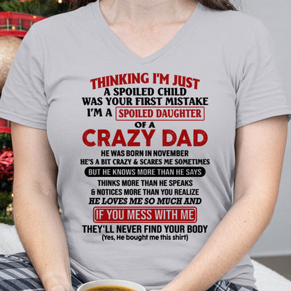 Spoiled Daughter of a Crazy November Dad Shirt – Birthday Gift From Dad / Man - tw0711 (SKU-TDD-SPOILED-11)